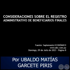 CONSIDERACIONES SOBRE EL REGISTRO ADMINISTRATIVO DE BENEFICIARIOS FINALES - Por UBALDO MATAS GARCETE PIRIS - Domingo, 09 de Julio de 2023